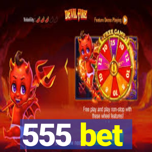 555 bet