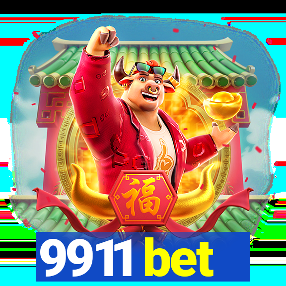 9911 bet