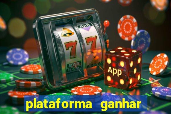 plataforma ganhar dinheiro jogando