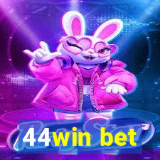 44win bet