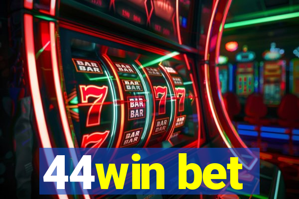 44win bet