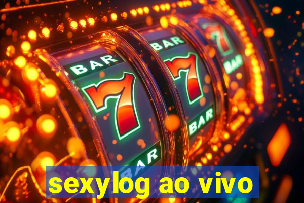 sexylog ao vivo