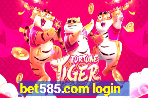 bet585.com login