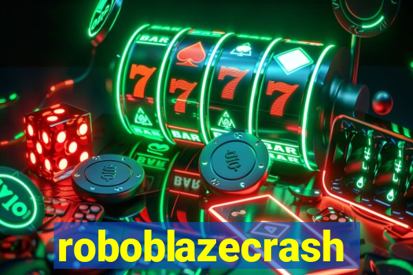 roboblazecrash