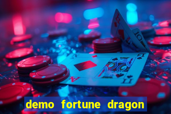 demo fortune dragon com ganho certo