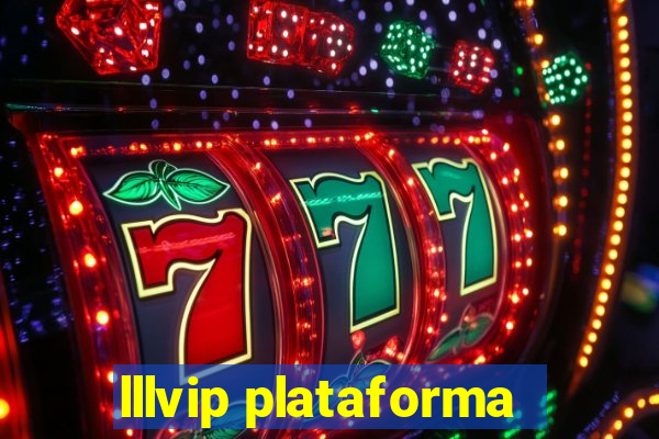 lllvip plataforma