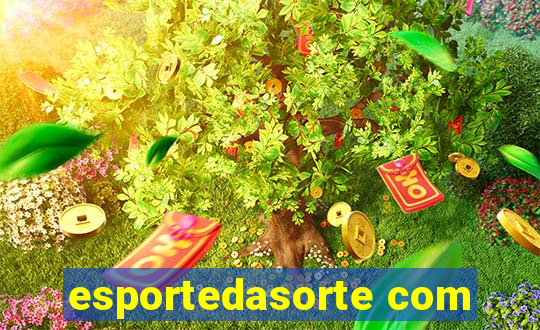 esportedasorte com