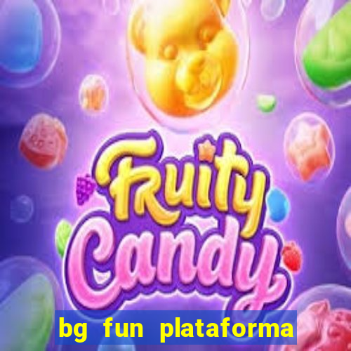 bg fun plataforma de jogos