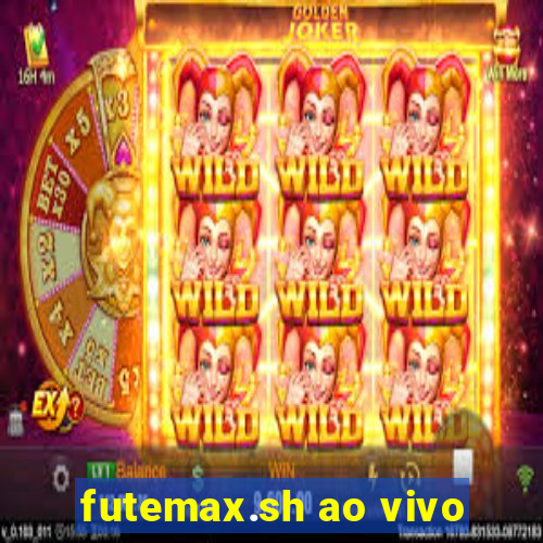 futemax.sh ao vivo