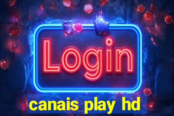 canais play hd