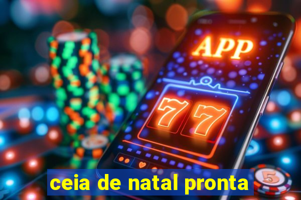 ceia de natal pronta