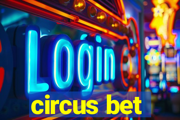 circus bet