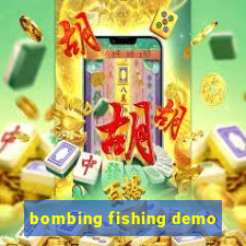 bombing fishing demo