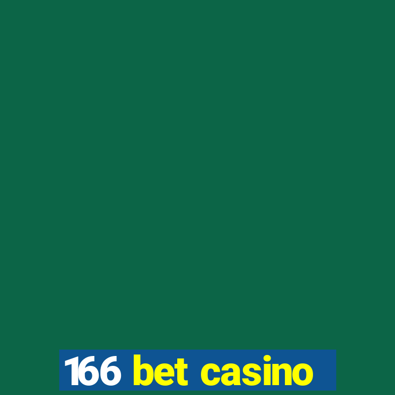 166 bet casino