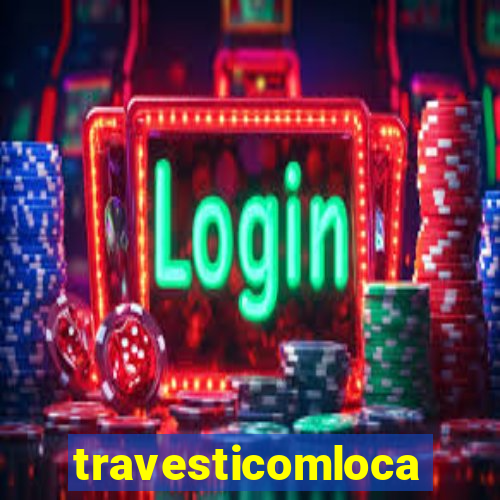 travesticomlocal