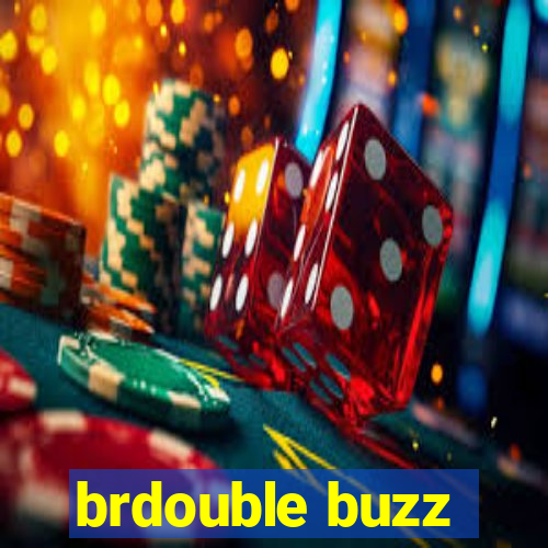 brdouble buzz