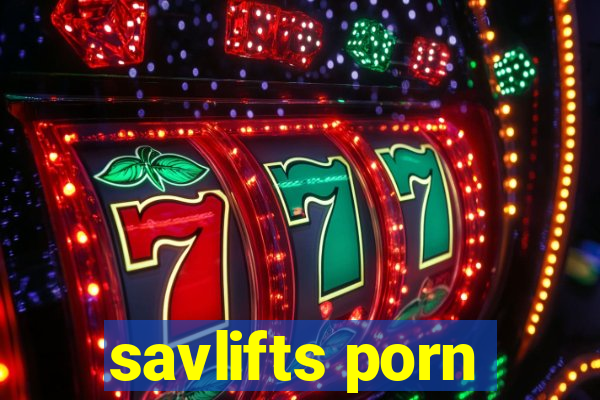 savlifts porn