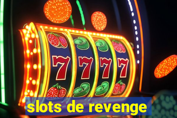 slots de revenge