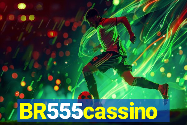 BR555cassino