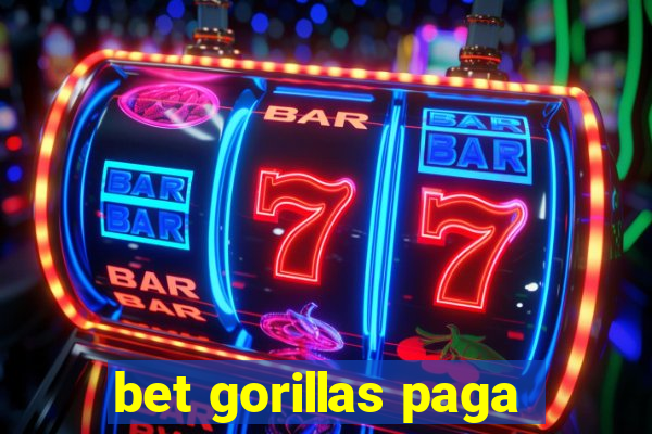 bet gorillas paga