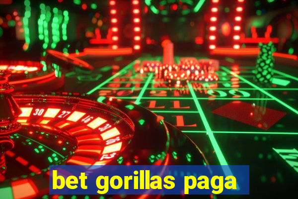 bet gorillas paga