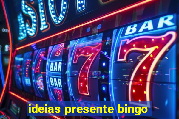 ideias presente bingo