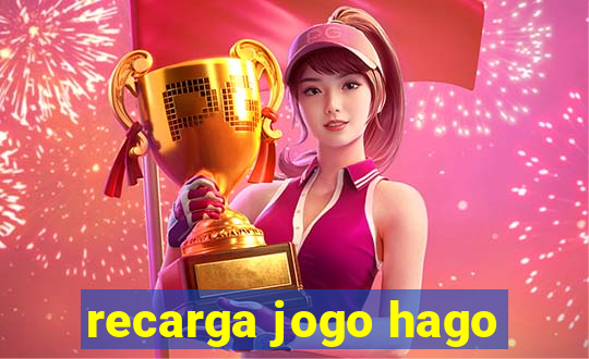 recarga jogo hago