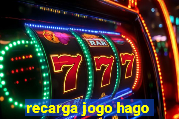 recarga jogo hago