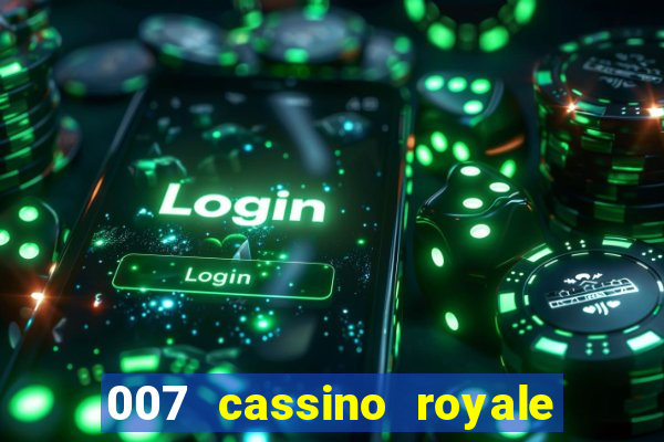 007 cassino royale download dublado avi