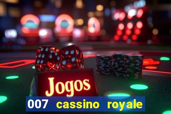 007 cassino royale download dublado avi