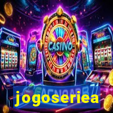 jogoseriea