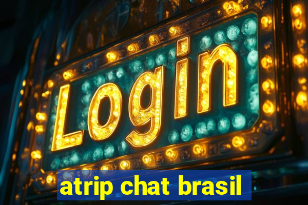 atrip chat brasil