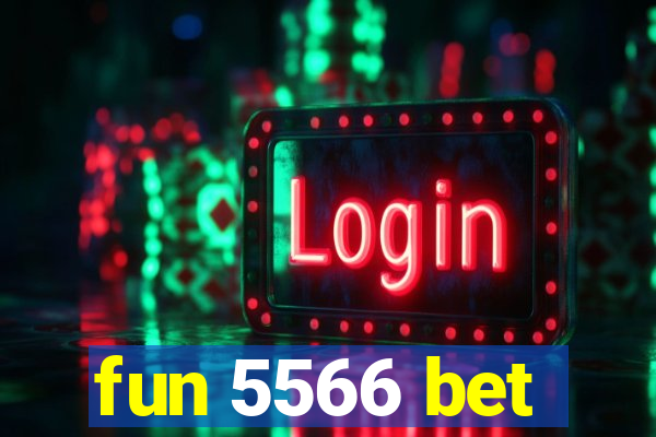 fun 5566 bet