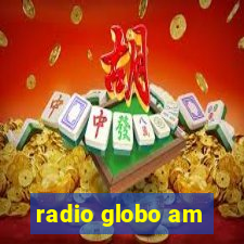 radio globo am