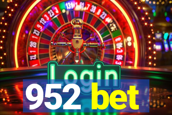 952 bet