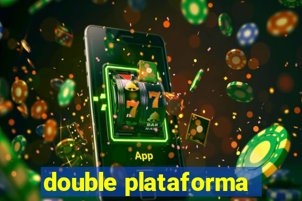 double plataforma