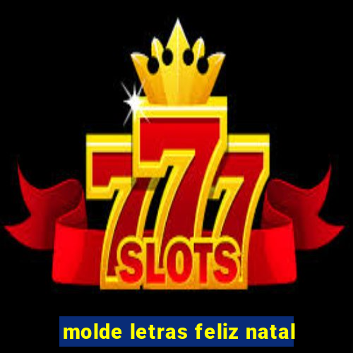 molde letras feliz natal