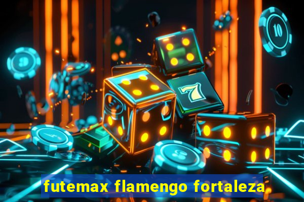 futemax flamengo fortaleza