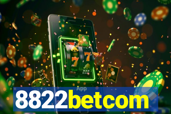 8822betcom