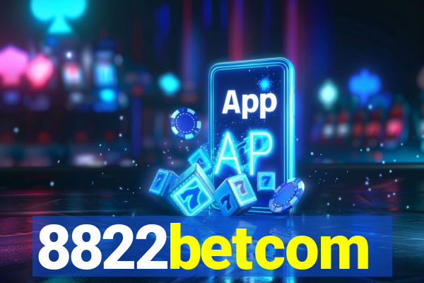 8822betcom