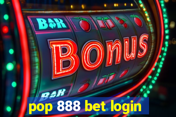 pop 888 bet login