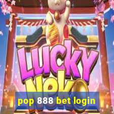 pop 888 bet login