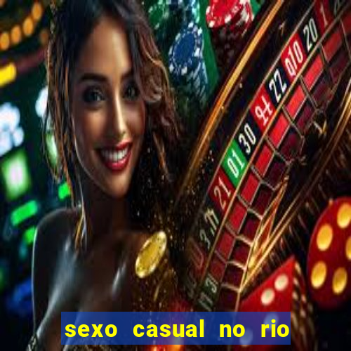 sexo casual no rio de janeiro