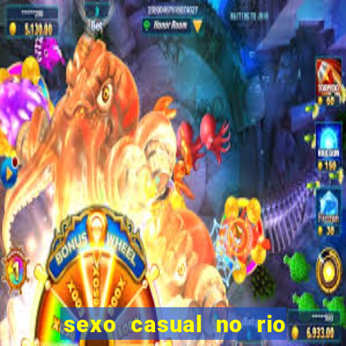 sexo casual no rio de janeiro