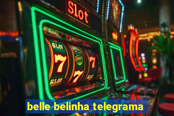 belle belinha telegrama