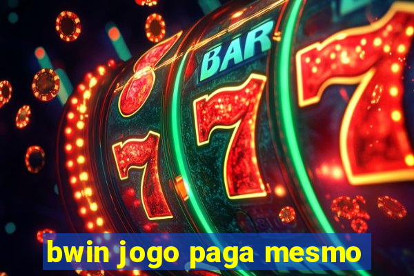 bwin jogo paga mesmo