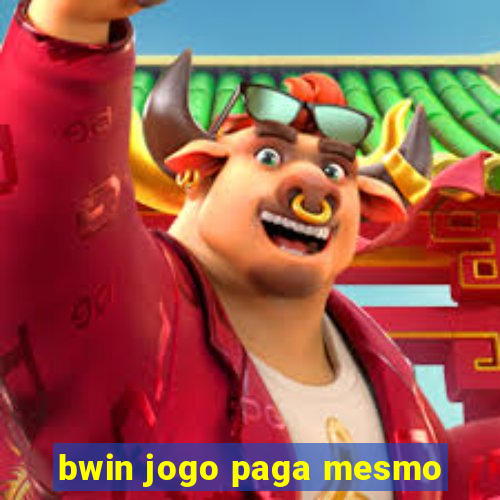bwin jogo paga mesmo