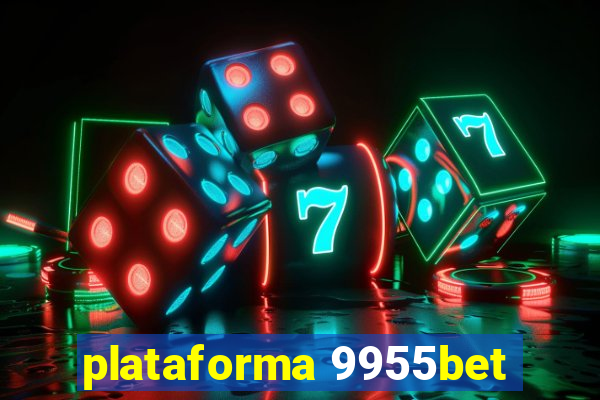 plataforma 9955bet