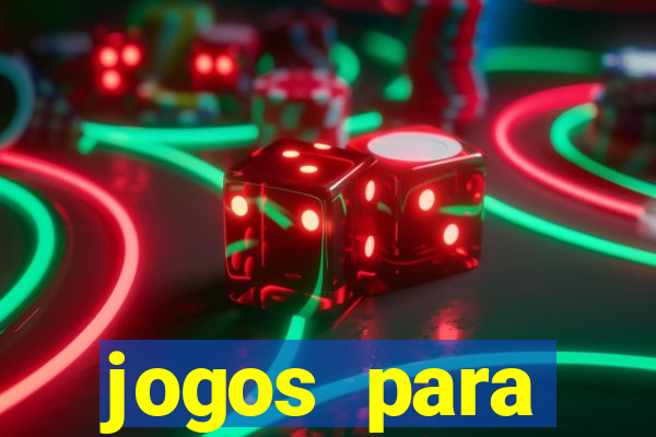 jogos para trabalhar regras e limites