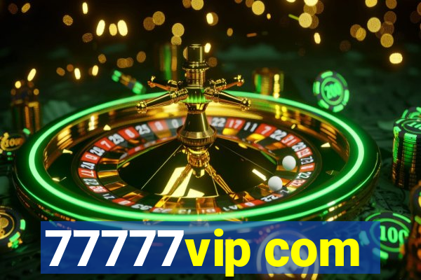 77777vip com